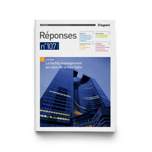 Outils Magazines Réponses Magazine Réponses Legrand n°107 - Printemps 2015