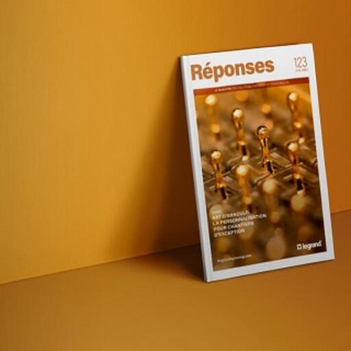 Magazine Réponses Legrand n°123 - juillet 2024